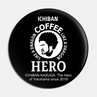 ichiban kasuga coffee Pin