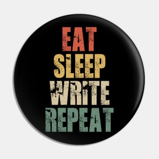 Eat Sleep Write Novels Repeat Author Retro Vintage Pin