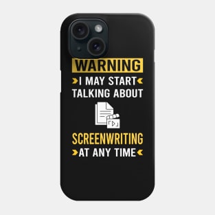 Warning Screenwriting Screenwriter Phone Case