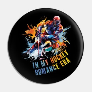 In My Hockey Romance Era Pin