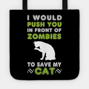 Funny Cat zombie quote Tote