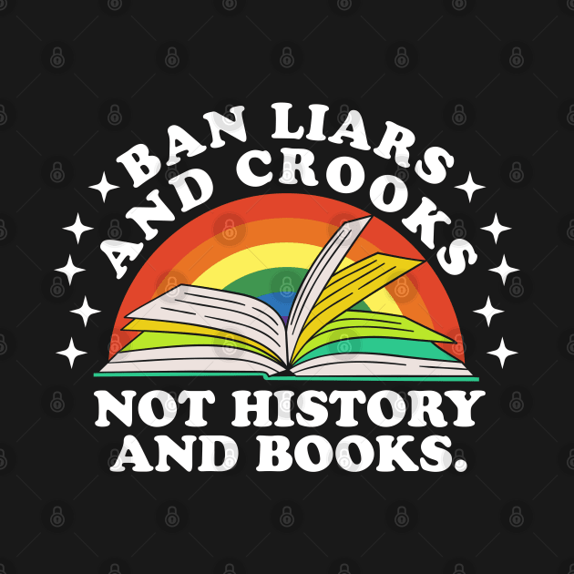 Ban Liars And Crooks Not History And Books by Noureddine Ahmaymou 