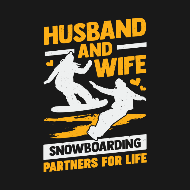 Husband And Wife Snowboarding Partners For Life by Dolde08