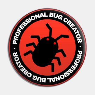 Professional Bug Creator Pin