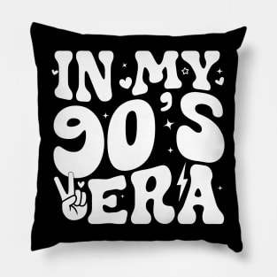 In My 90's Era 90th Birthday Funny In My Nineties Era Pillow