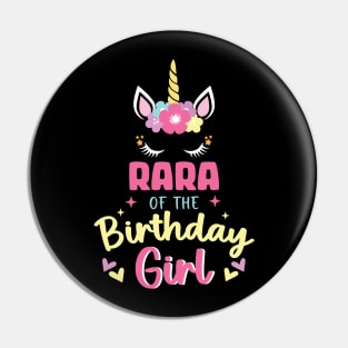 Rara of The Birthday Girls Family Unicorn Lover B-day Gift For Girls Women Kids Pin