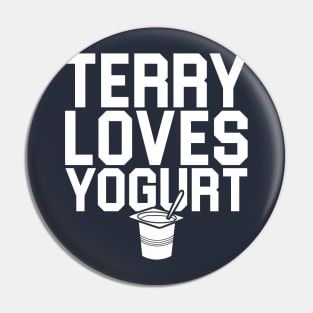 Terry Loves Yogurt Pin
