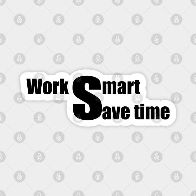 Work smart Magnet by Johka