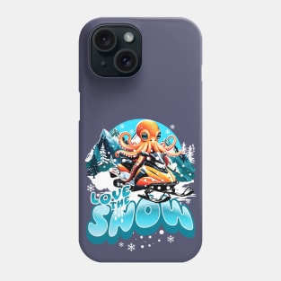 Snowmobile Octopus Love The Snow Winter Sport Sled Riding Phone Case