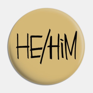 He/Him Pin