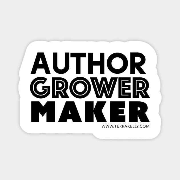 Author Grower Maker Magnet by Terra Kelly