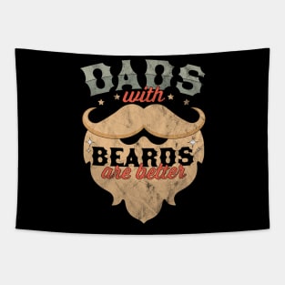 Dads with Beards Are Better - Funny Father's Day Tapestry