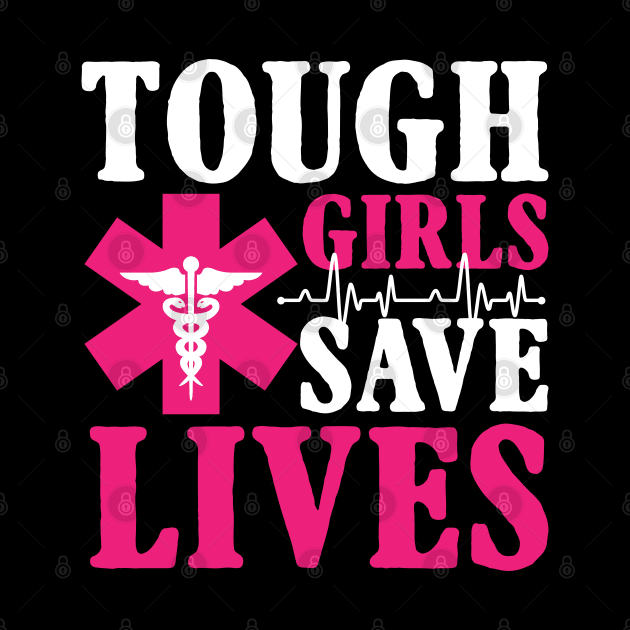 Tough Girls Save Lives by AngelBeez29