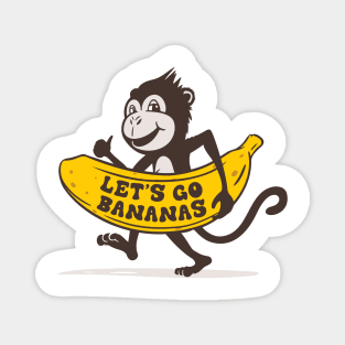 Let's Go bananas Magnet