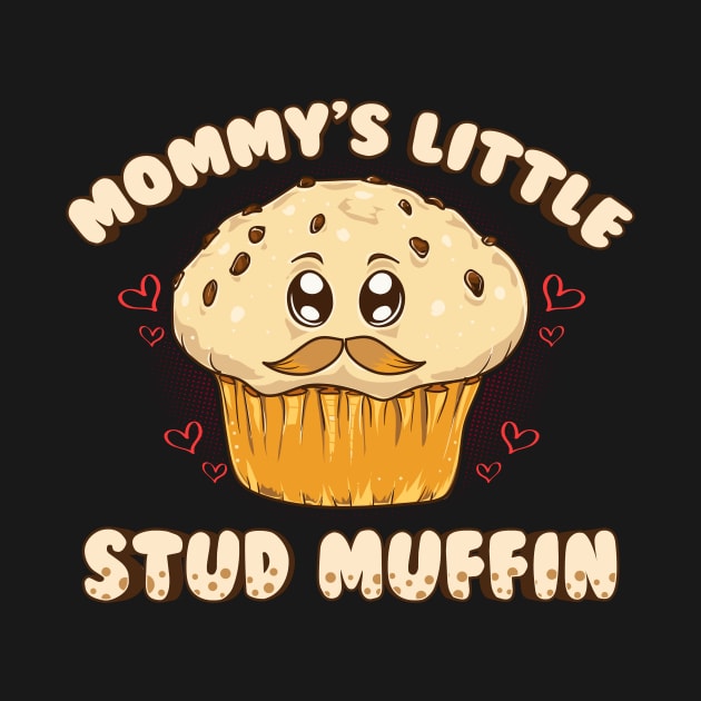Adorable Mommy's Little Stud Muffin Young Son Pun by theperfectpresents