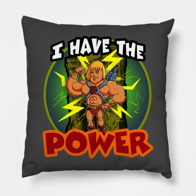 I Have The Power Pillow by FreddyK