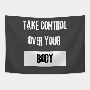 Take Control over Your Body Motivational Quote Tapestry