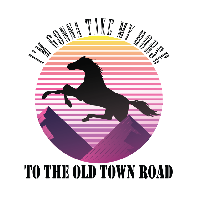 i'm gonna take my horse to the old town road t shirt country music funny tee Old Town Road