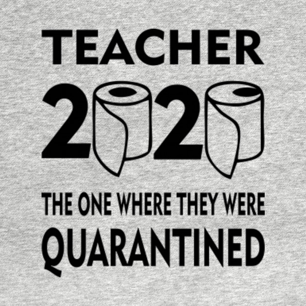 Discover Quarantine Teacher Gift For All Family - Teacher - T-Shirt
