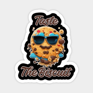 Taste The Biscuit Magnet