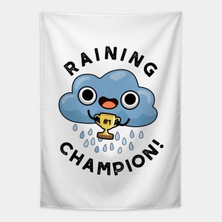 Raining Champ cute Weather Rain Cloud Pun Tapestry