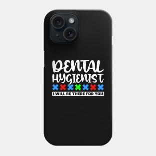 Dental Hygienist Phone Case