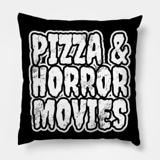 Pizza And Horror Movies Pillow