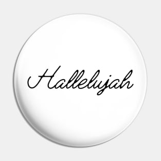 Hallelujah! Typography Black Pin