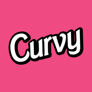 Curvy - Body Positivity T-Shirt