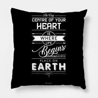 The most beautiful place on earth - Rumi Quote Typography Pillow