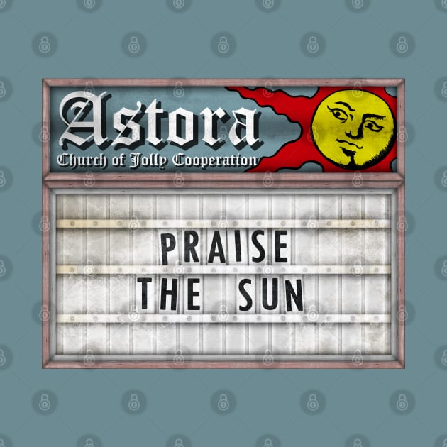 Dark Souls - "Praise the Sun" Astora Church Sign by kovachconcepts