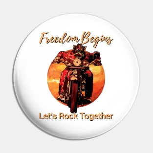 Freedom begins, Let's rock together, Freedom you can feel Pin