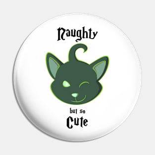 Naughty but so cute - black Pin