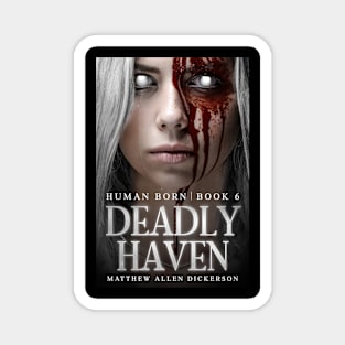 Deadly Haven Magnet