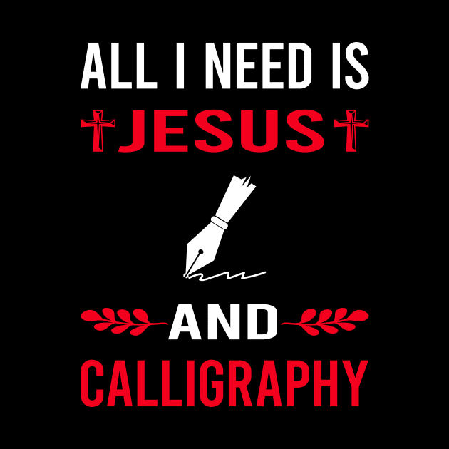 I Need Jesus And Calligraphy Calligrapher Handwriting Lettering by Bourguignon Aror