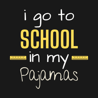 I Go To School In My Pyjamas - Homeschooler Kids T-Shirt