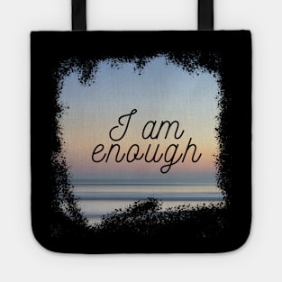 I am Enough Tote