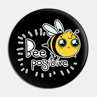 Bee Positive Pin