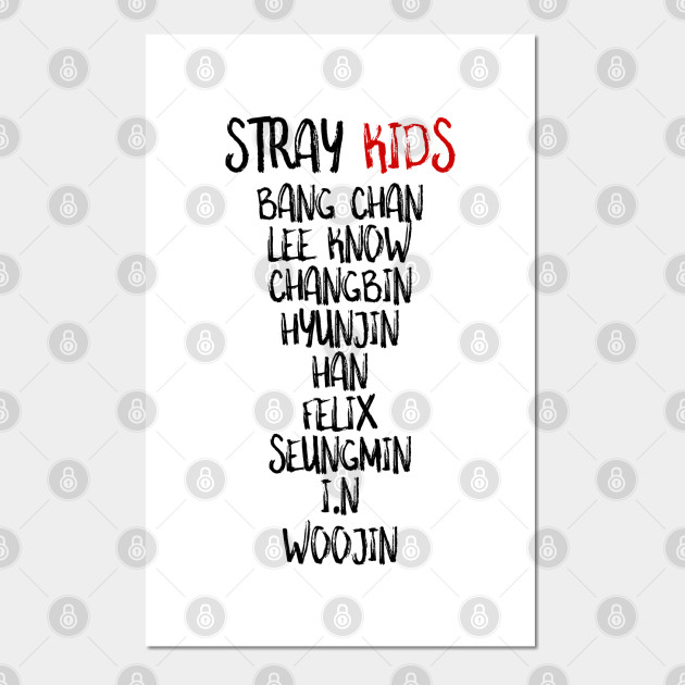 Stray Kids Member Names Stray Kids Members Posters And Art Prints Teepublic Au