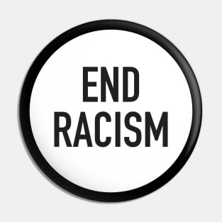 End Racism Pin