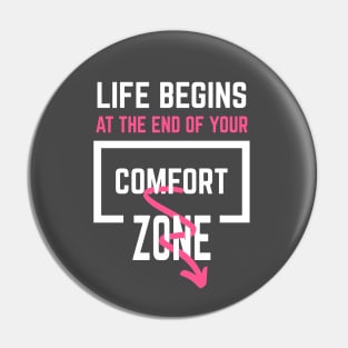 Comfort zone Pin