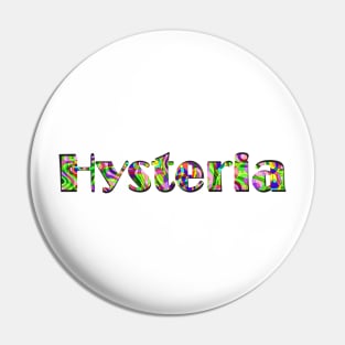 Hysteria Pin