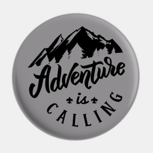 Adventure is Calling Pin