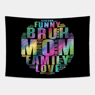 Bruh Formerly Known As Mom Shapecloud Funny Mother's Day Gift Tapestry