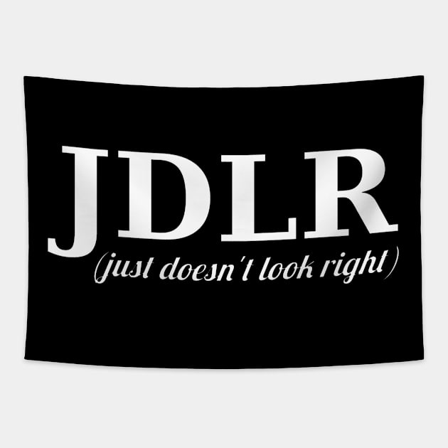 JDLR (just doesn't look right) Tapestry by Humanists Take on the World Podcast