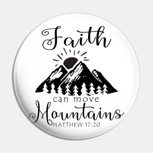 Religious Faith Can Move Mountains Bible Verse Pin