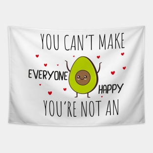 Funny Avocado Gift Idea / You Can't Make Everyone Happy You're Not An Avocado Tapestry