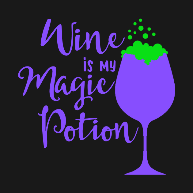 Wine Is My Magic Potion funny Halloween drinking party Shirt by TwiztidInASense