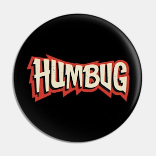 Humbug Day – December Pin