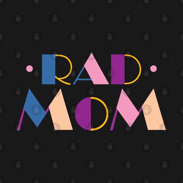 Rad Mom Radical Cool Mom by Sofiia Golovina